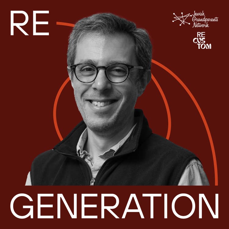RE-GENERATION promotional image featuring Rabbi Josh Feigelson, presented by Jewish Grandparents Network and Recustom.